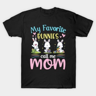 My Favorite Bunnies Children Call Me Mom Happy Easter Day T-Shirt